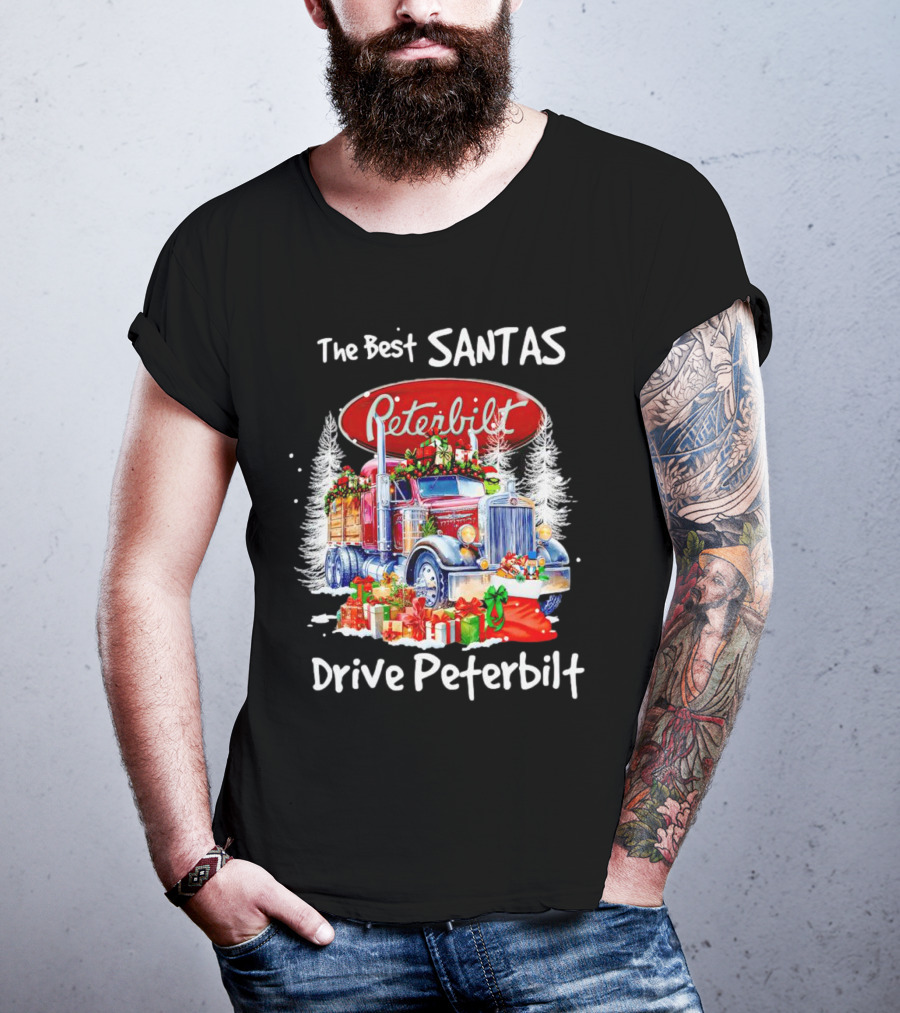 The Best Santas Drive Peterbilt Christmas Truck With Gifts And Snowy Trees T-Shirt