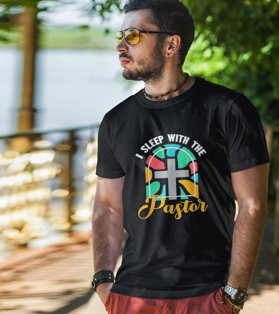 I Sleep With The Pastor Stained Glass Cross T-Shirt