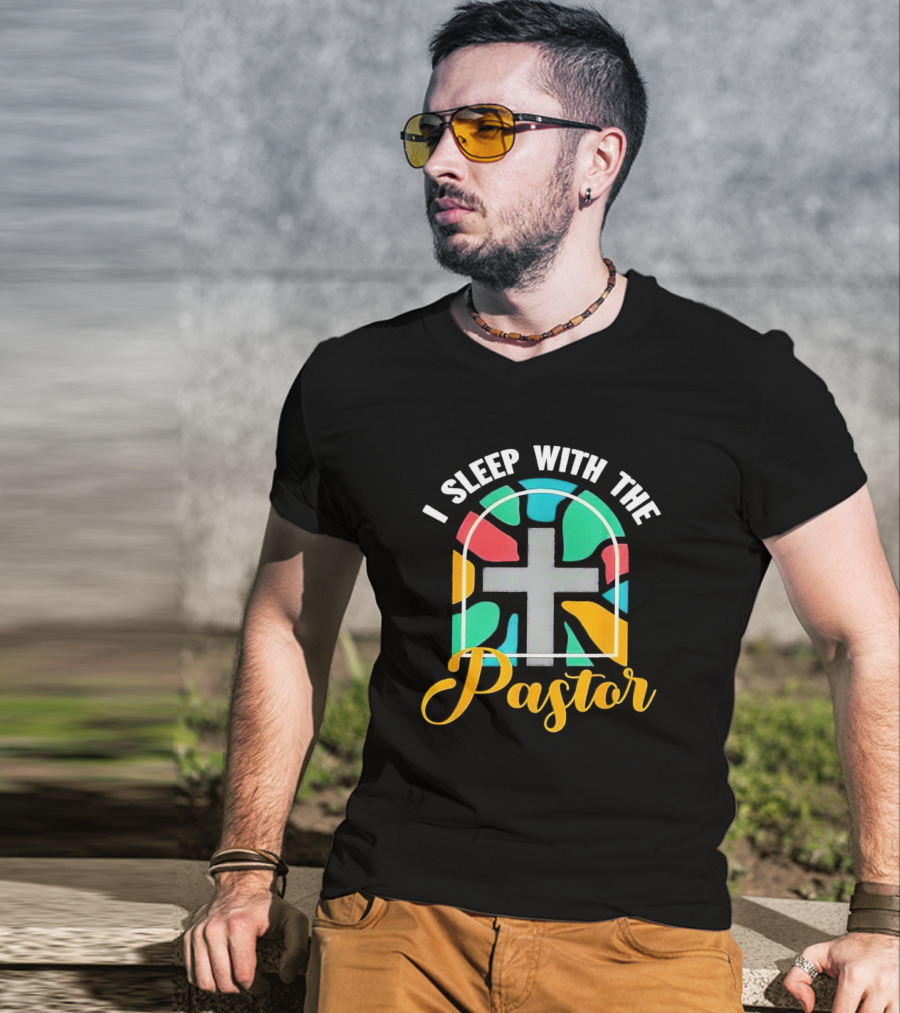 I Sleep With The Pastor Stained Glass Cross T-Shirt