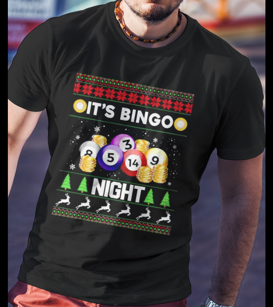 It's Bingo Night With Christmas Balls And Coins T-Shirt