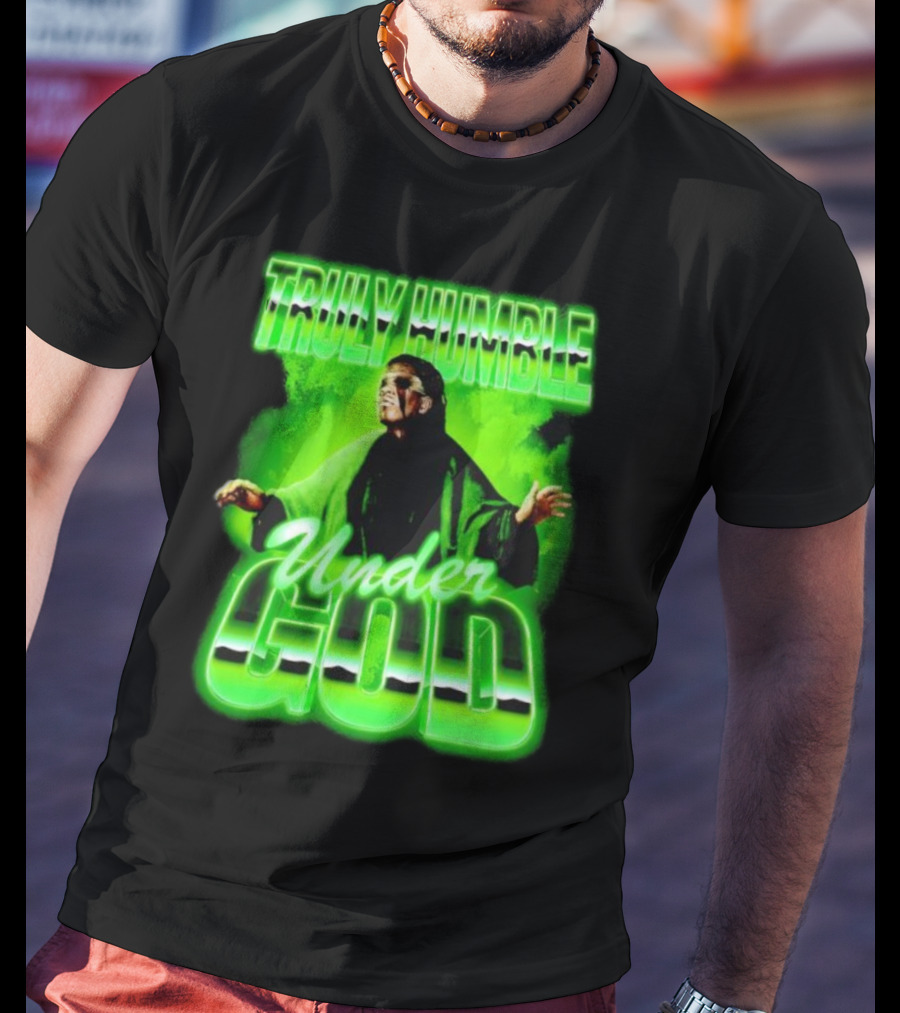 Truly Humble Under God Frankenstein Green Aura T-Shirt