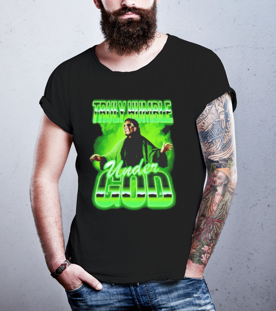 Truly Humble Under God Frankenstein Green Aura T-Shirt