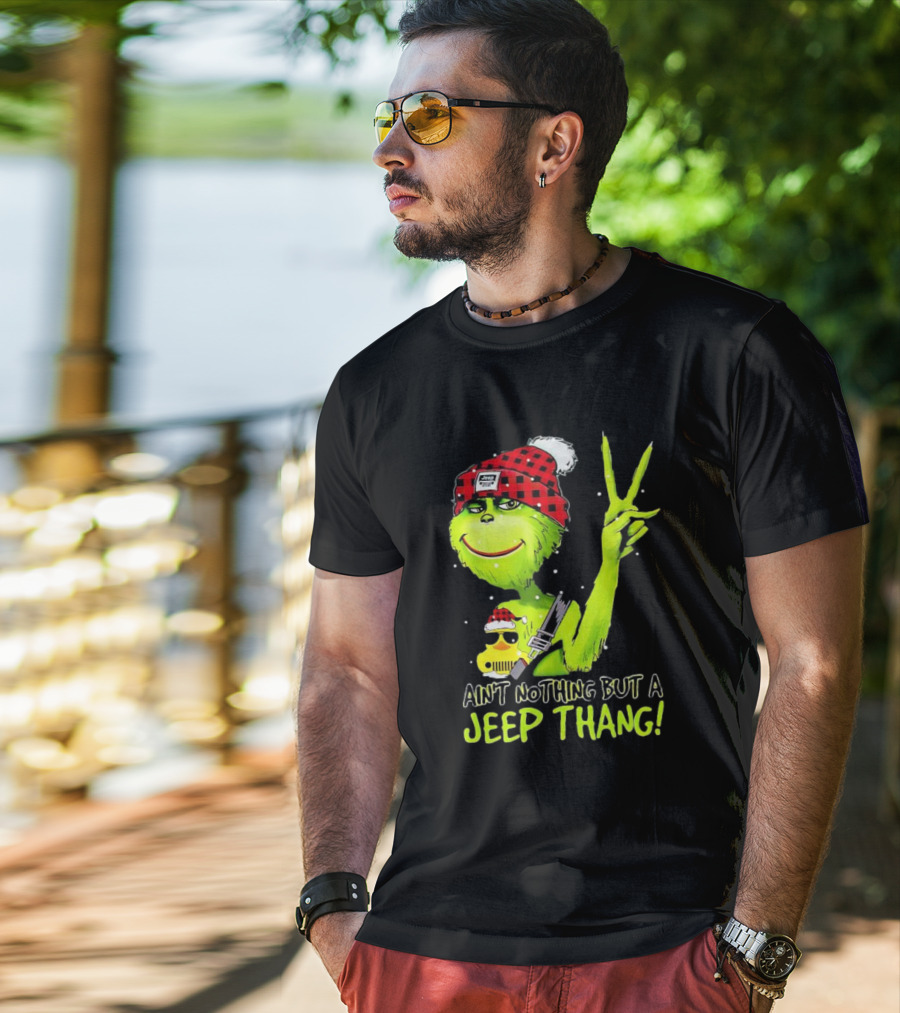 Ain't Nothing But A Jeep Thang Grinch Peace Christmas T-Shirt