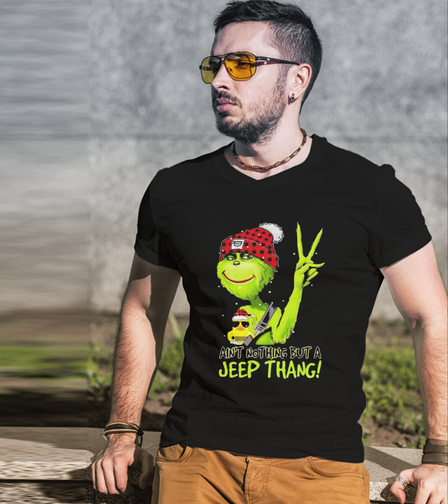 Ain't Nothing But A Jeep Thang Grinch Peace Christmas T-Shirt