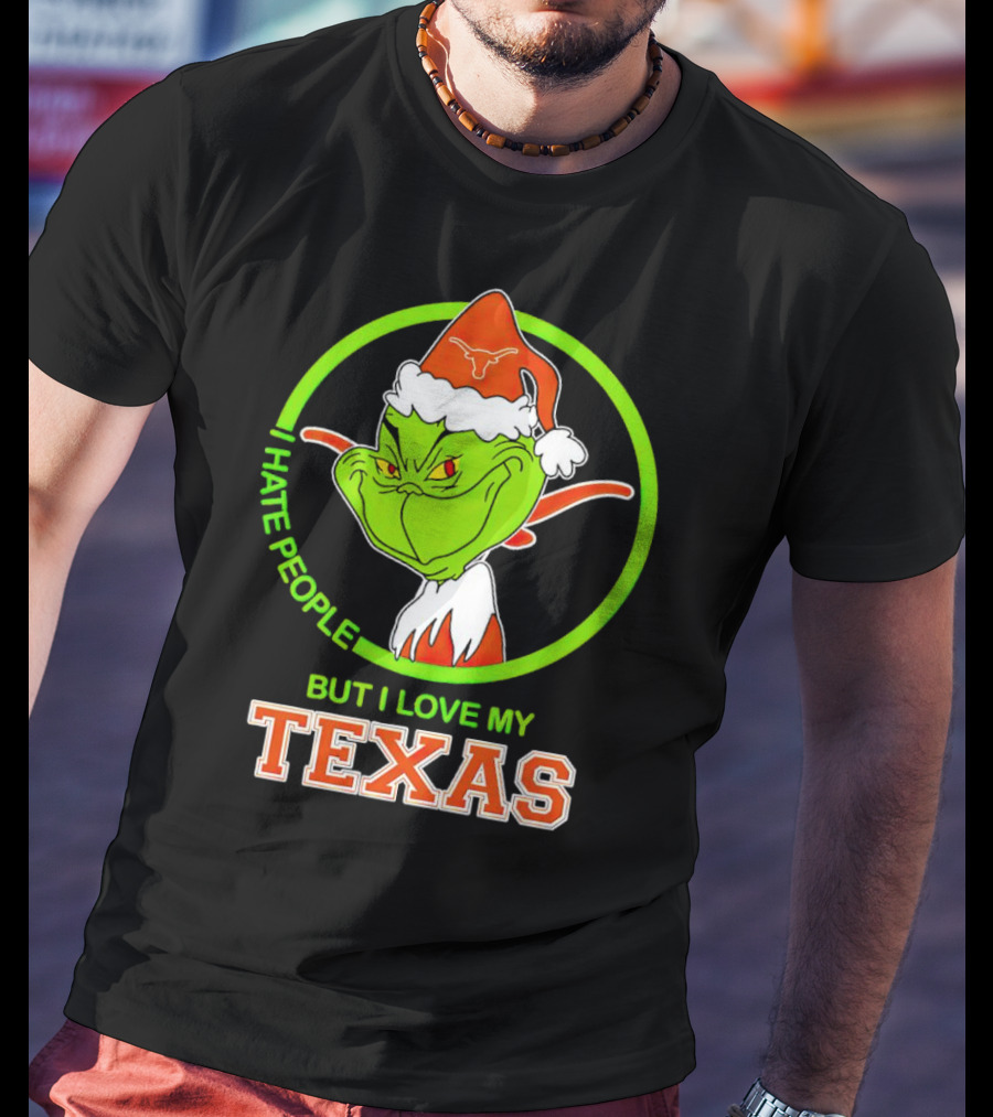 Grinch I Hate People But I Love My Texas Longhorns T-Shirt