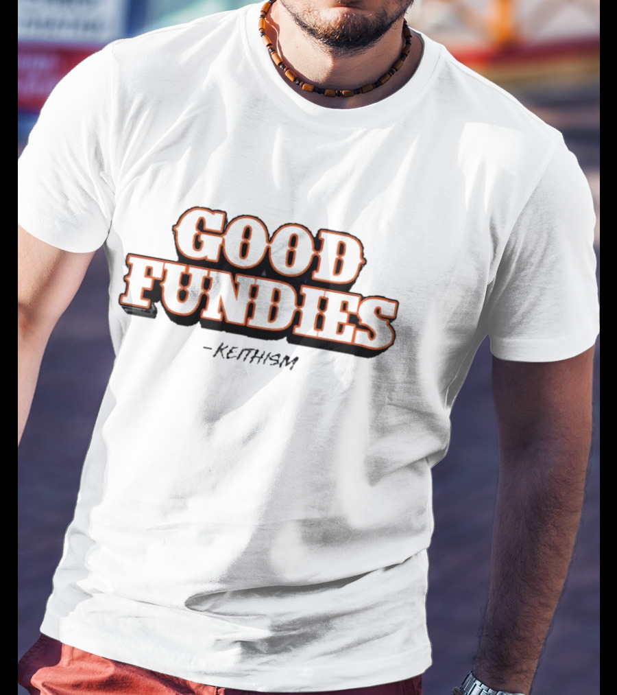 Keith Hernandez Good Fundies Keithism T-Shirt