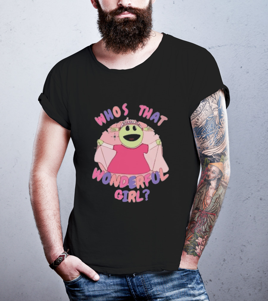 Nanalan Princess Who's That Wonderful Girl? T-Shirt