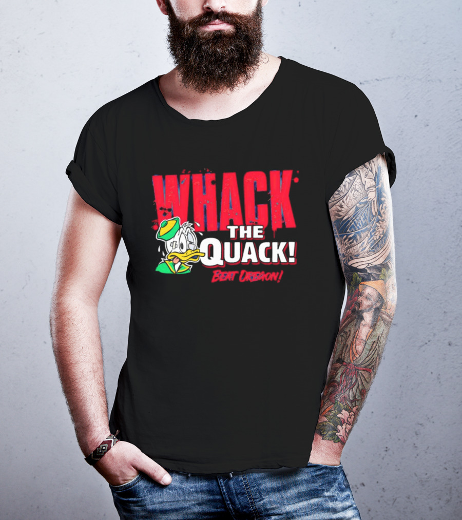 WHACK THE QUACK BEAT OREGON T-Shirt