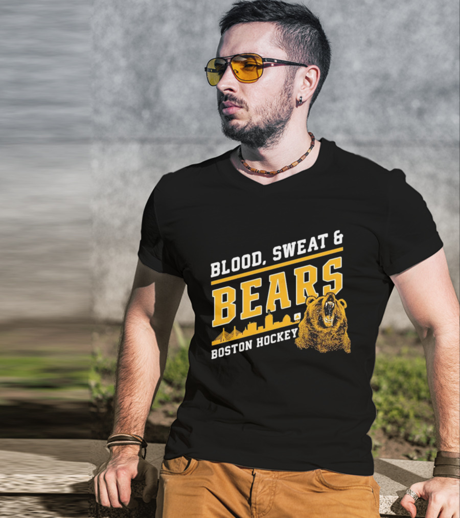 Boston Bruins Blood Sweat And Bears Boston Hockey T-Shirt