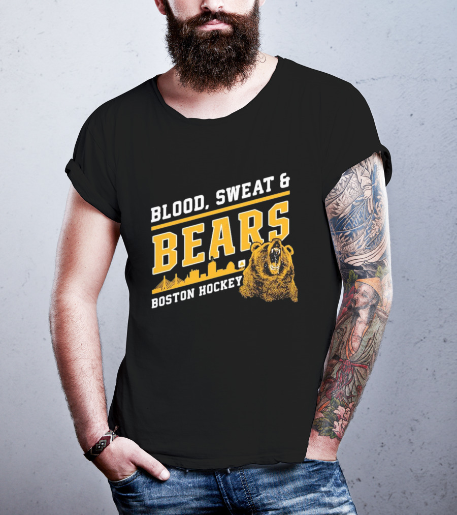 Boston Bruins Blood Sweat And Bears Boston Hockey T-Shirt