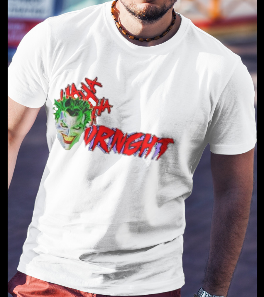 CBO Joker Ha Ha Crime URNGHT Begins T-Shirt
