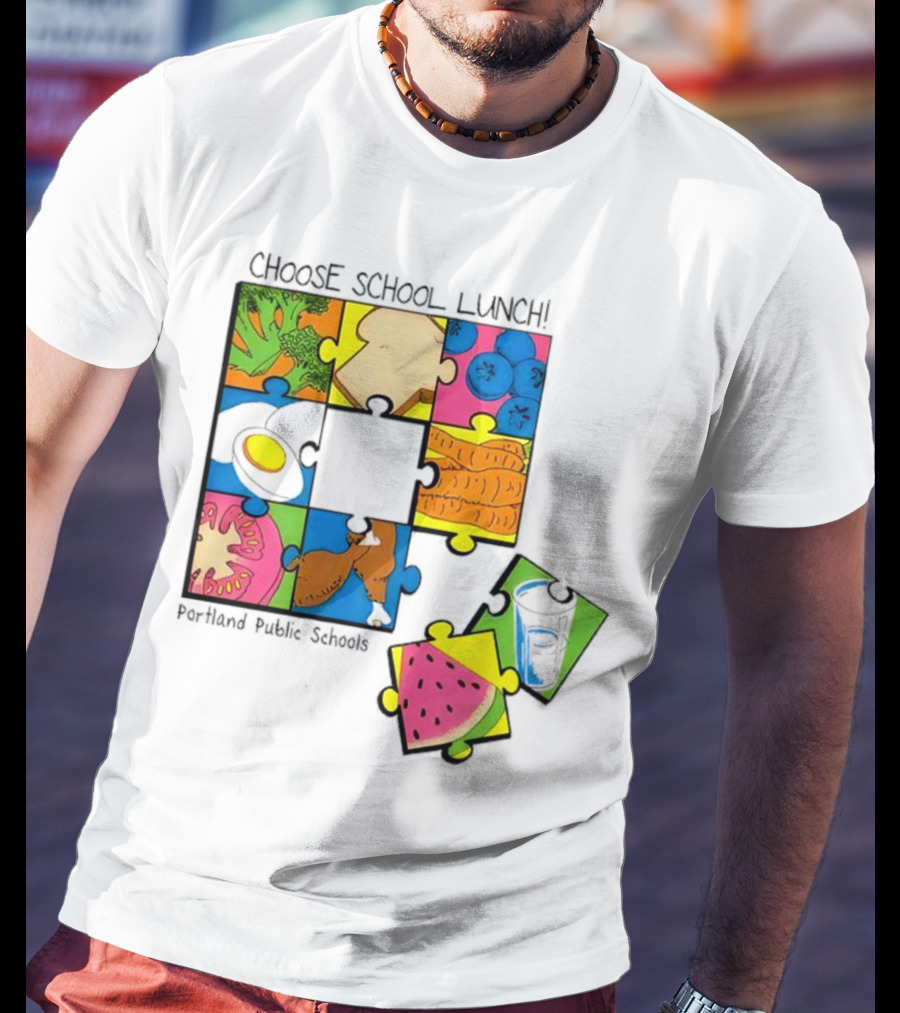 Choose School Lunch Puzzle Portland Public Schools Food Elements T-Shirt