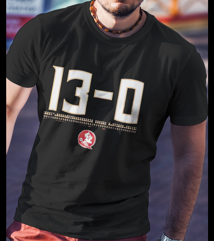FSU 13-0 Seminoles Football Undefeated Season T-Shirt