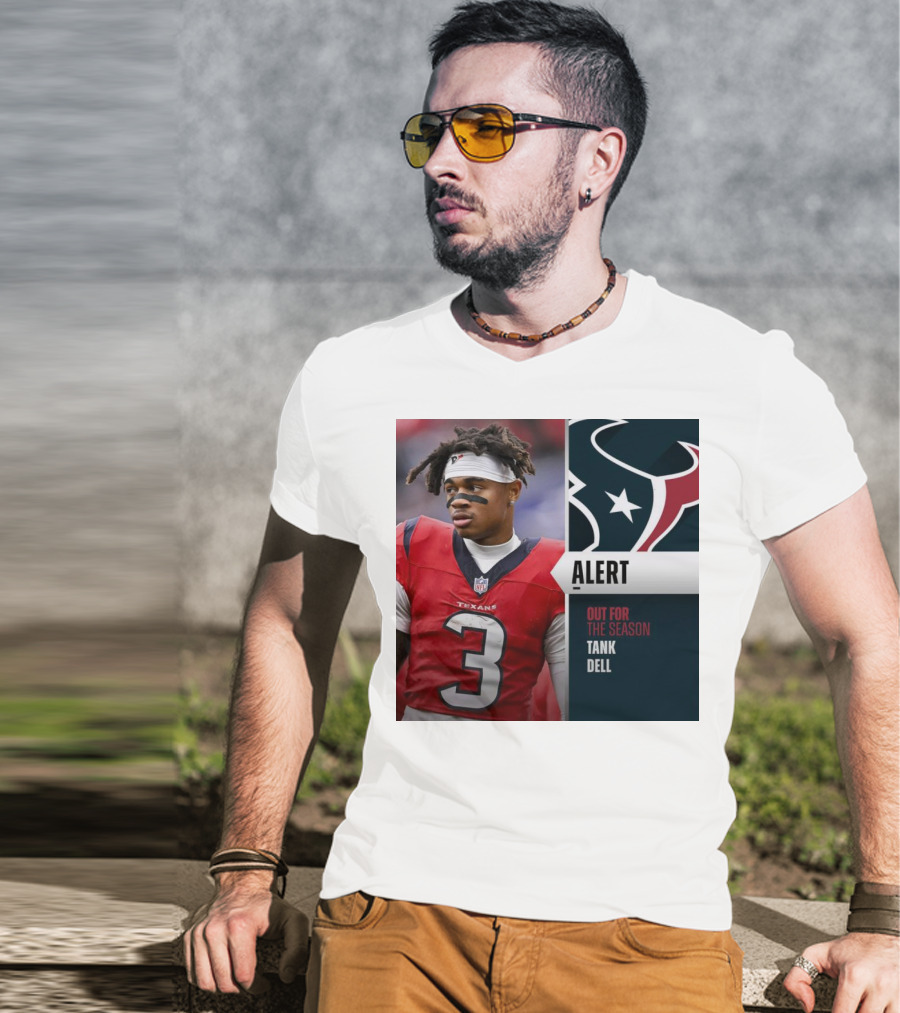 Alert Texans Tank Dell Out For The Season T-Shirt