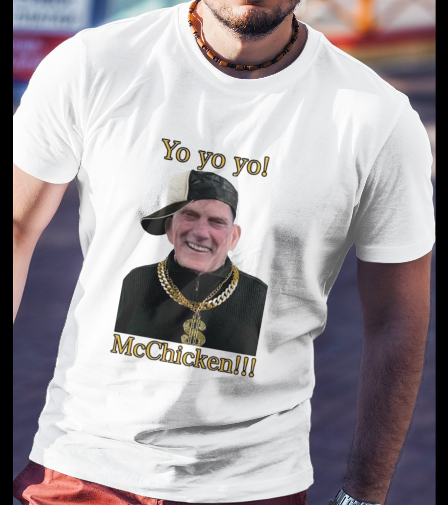 Yo Yo Yo McChicken Dollar Sign Bling Hip Hop Vibe T-Shirt