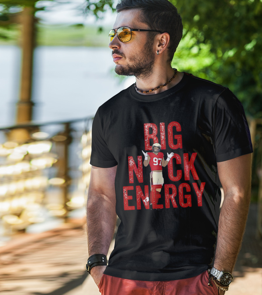 BIG NICK ENERGY Nick Bosa 97 Football Player T-Shirt