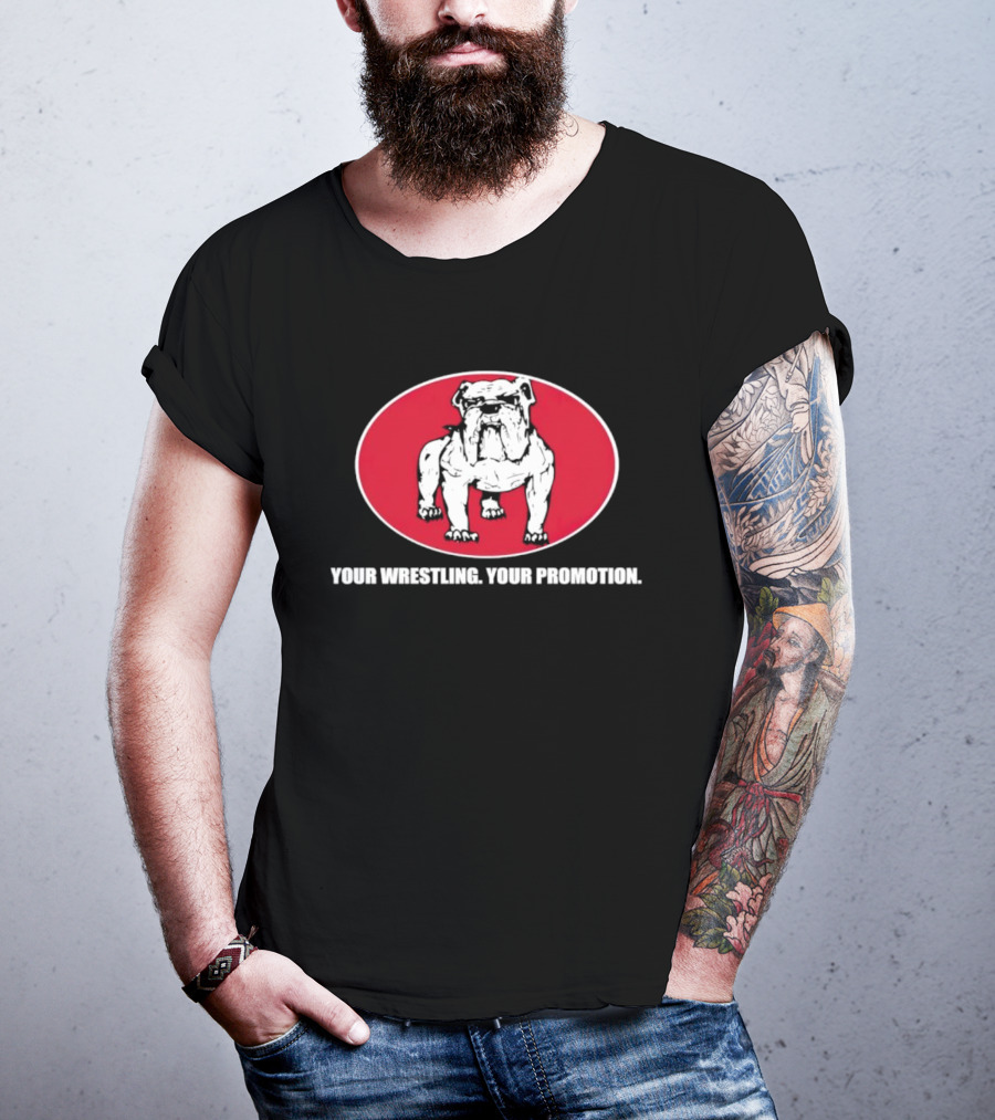 Your Wrestling Bulldog Promotion T-Shirt