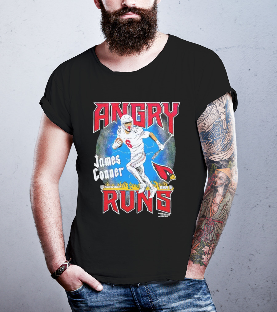 Angry Runs James Conner Arizona Cardinals NFL Kyle Brandt Good Morning Football T-Shirt