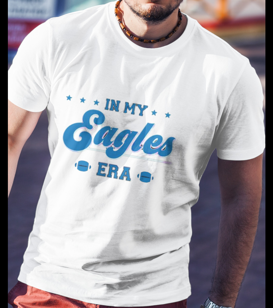 In My Eagles Era Stars Football T-Shirt