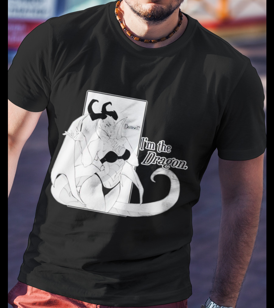 Damsel I'm The Dragon T-Shirt