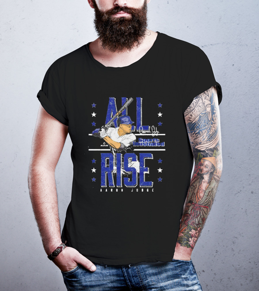All Rise Aaron Judge Sports Illustrated Signature Players Stars T-Shirt