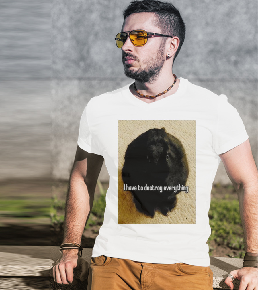 I Have To Destroy Everything Rabbit Black Humor Bunny T-Shirt