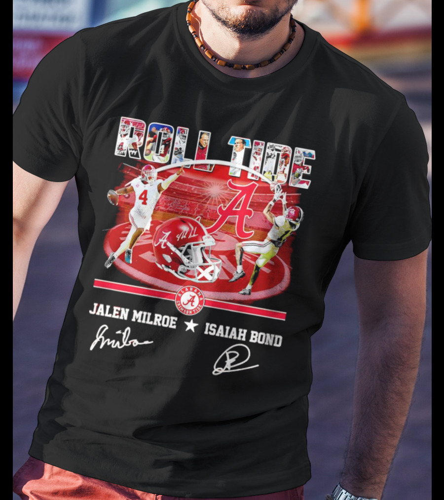 ROLL TIDE Alabama Crimson Tide Jalen Milroe Isaiah Bond T-Shirt
