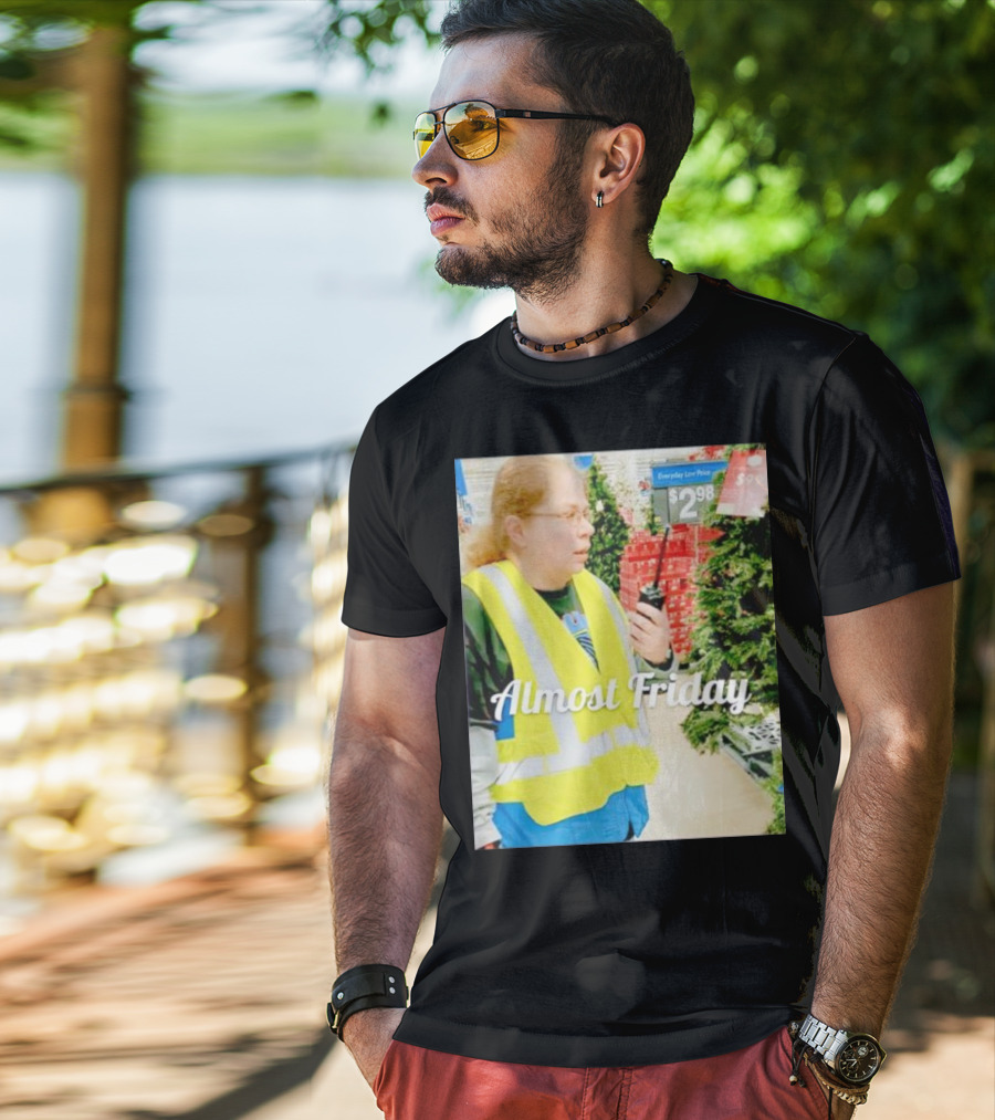 Almost Friday Gail Lewis Everyday Low Price T-Shirt