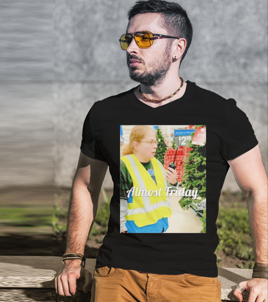 Almost Friday Gail Lewis Everyday Low Price T-Shirt