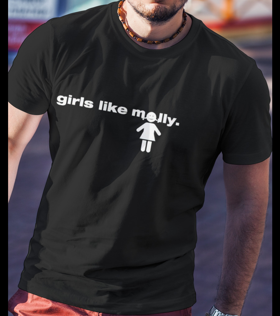 Girls Like Molly Happy Figure T-Shirt