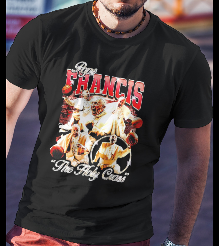 Pope Francis Basketball Collage The Holy Cross T-Shirt