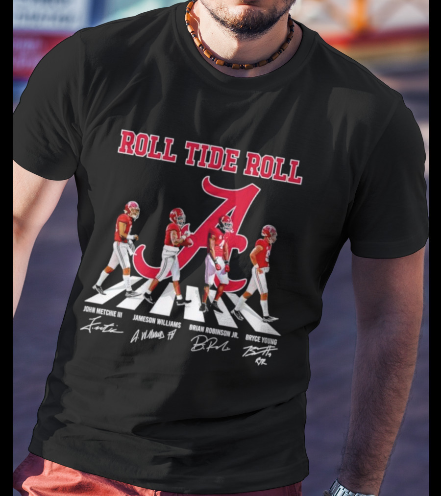 Roll Tide Roll Abbey Road John Metchie III Jameson Williams Brian Robinson Jr Bryce Young Signatures T-Shirt