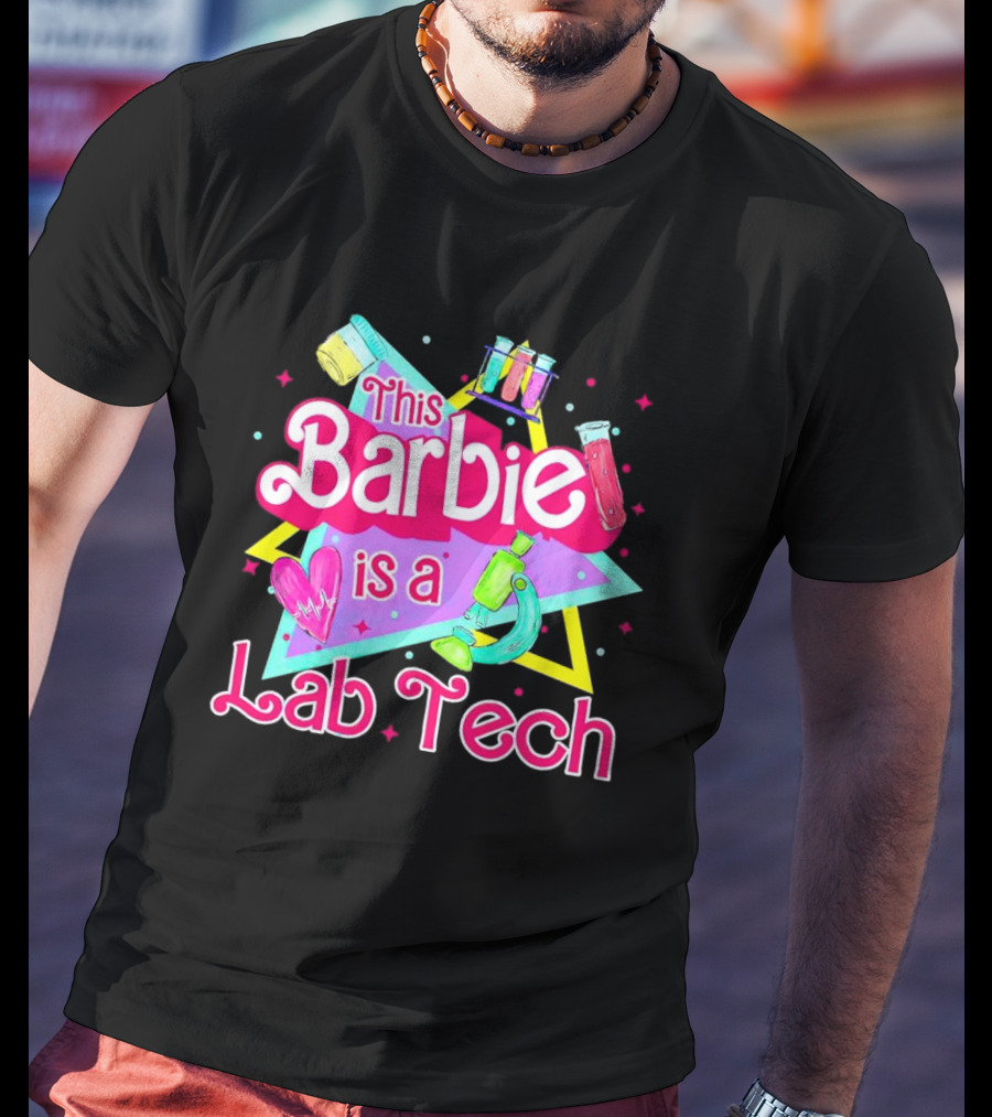 This Barbie Is A Lab Tech Neon Science Icons And Microbiology T-Shirt