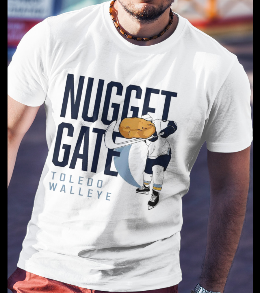 Nugget Gate Toledo Walleye Hockey Humor Nugget T-Shirt