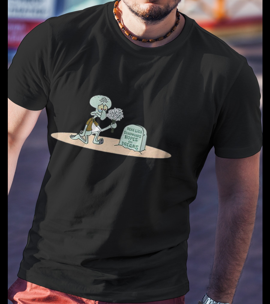 Squidward Here Lies Hopes And Dreams SpongeBob SquarePants T-Shirt