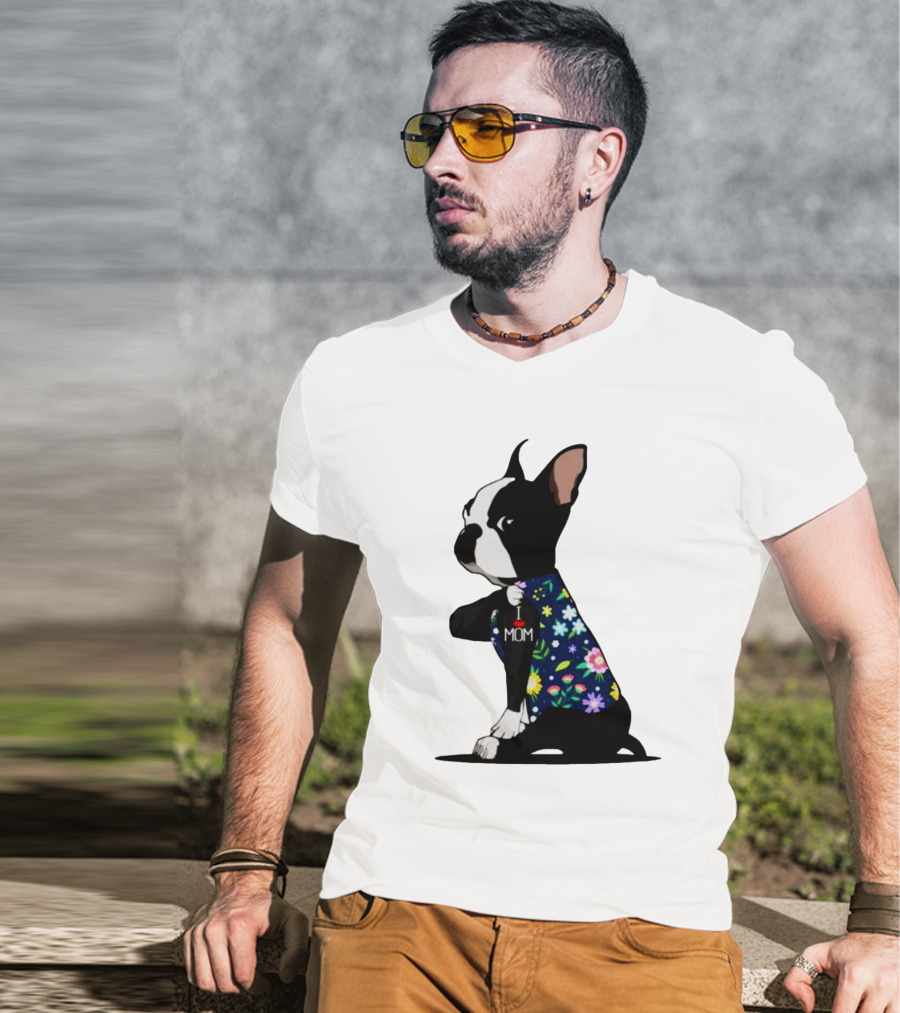 Boston Terrier I Love Mom Flower Tattoos T-Shirt