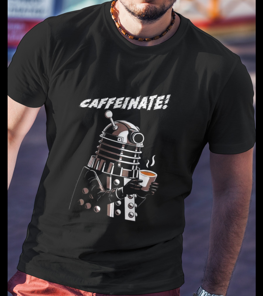Caffeinate Dalek Holding Steaming Coffee Cup T-Shirt