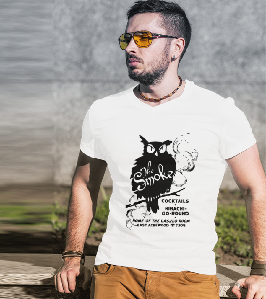 The Smoke Cocktails Hibachi-Go-Round Home Of The Laszlo Room East Achewood 7308 T-Shirt