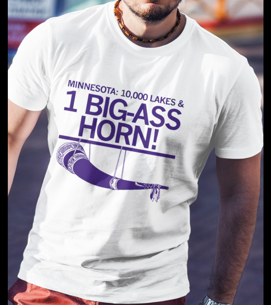 Minnesota 10000 Lakes And 1 Big-Ass Horn T-Shirt