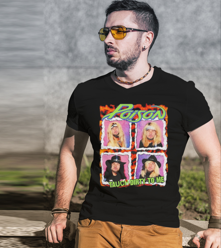 Poison Tauch Dirty To Me 80s Rock Band Retro Style Four Members T-Shirt