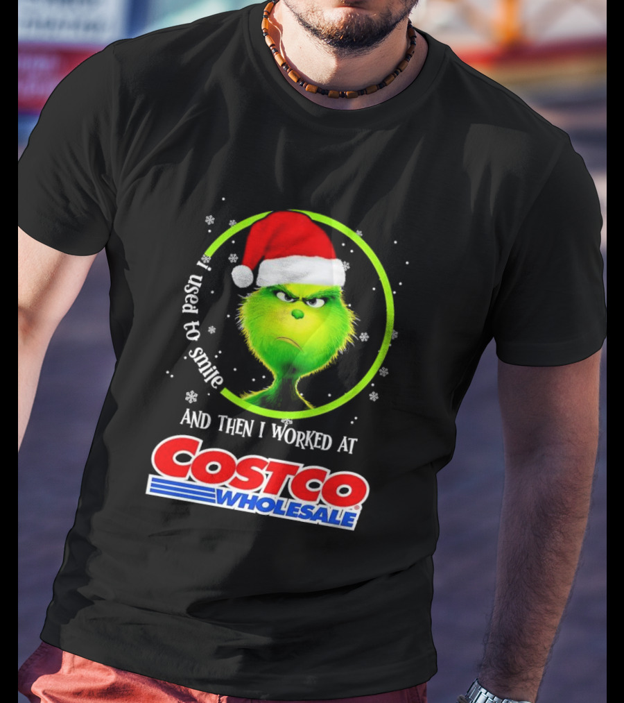 Grinch I Used To Smile And Then I Worked At Costco Wholesale Santa Hat Snowflakes T-Shirt