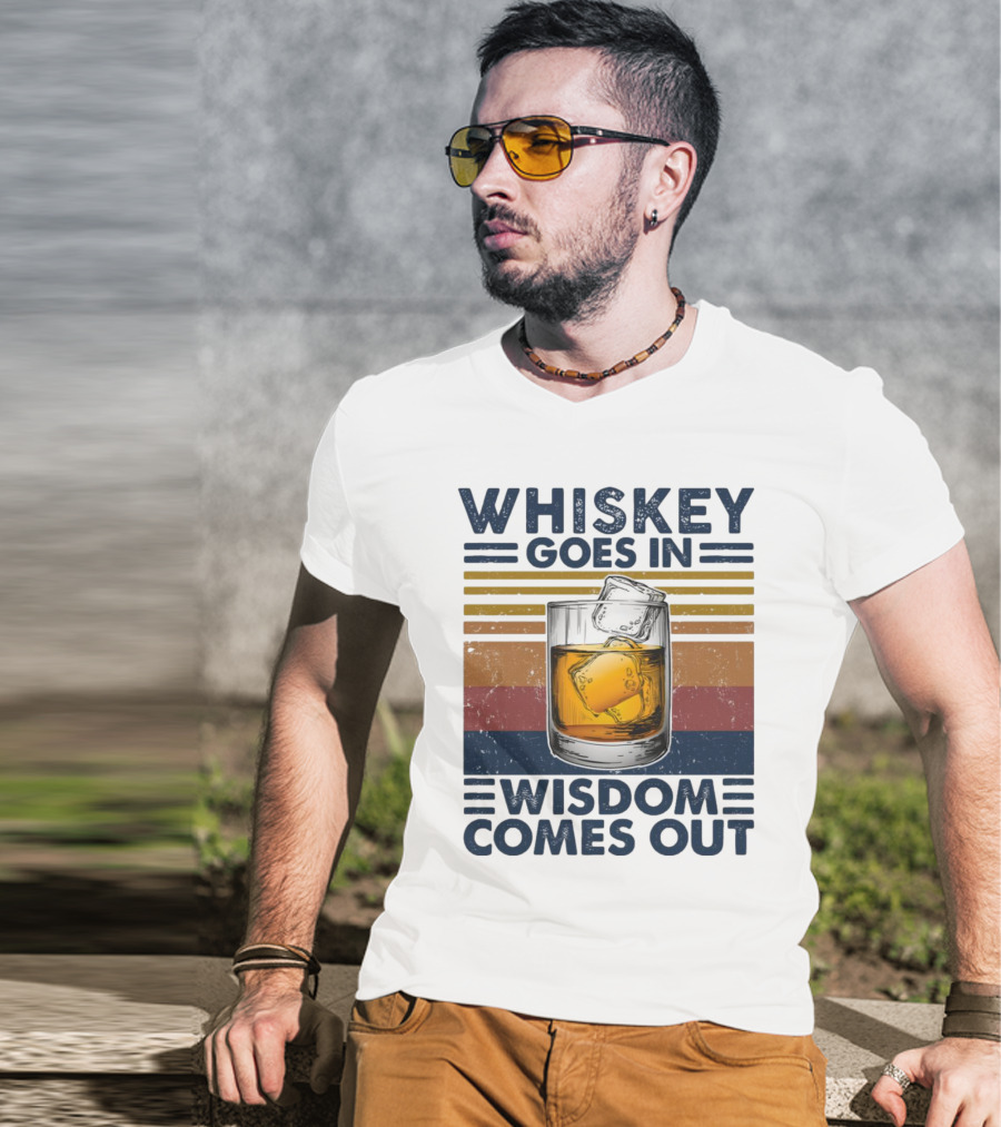 WHISKEY GOES IN WISDOM COMES OUT Retro Vintage Glass With Ice T-Shirt
