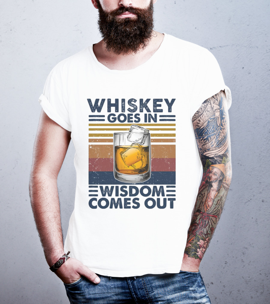 WHISKEY GOES IN WISDOM COMES OUT Retro Vintage Glass With Ice T-Shirt