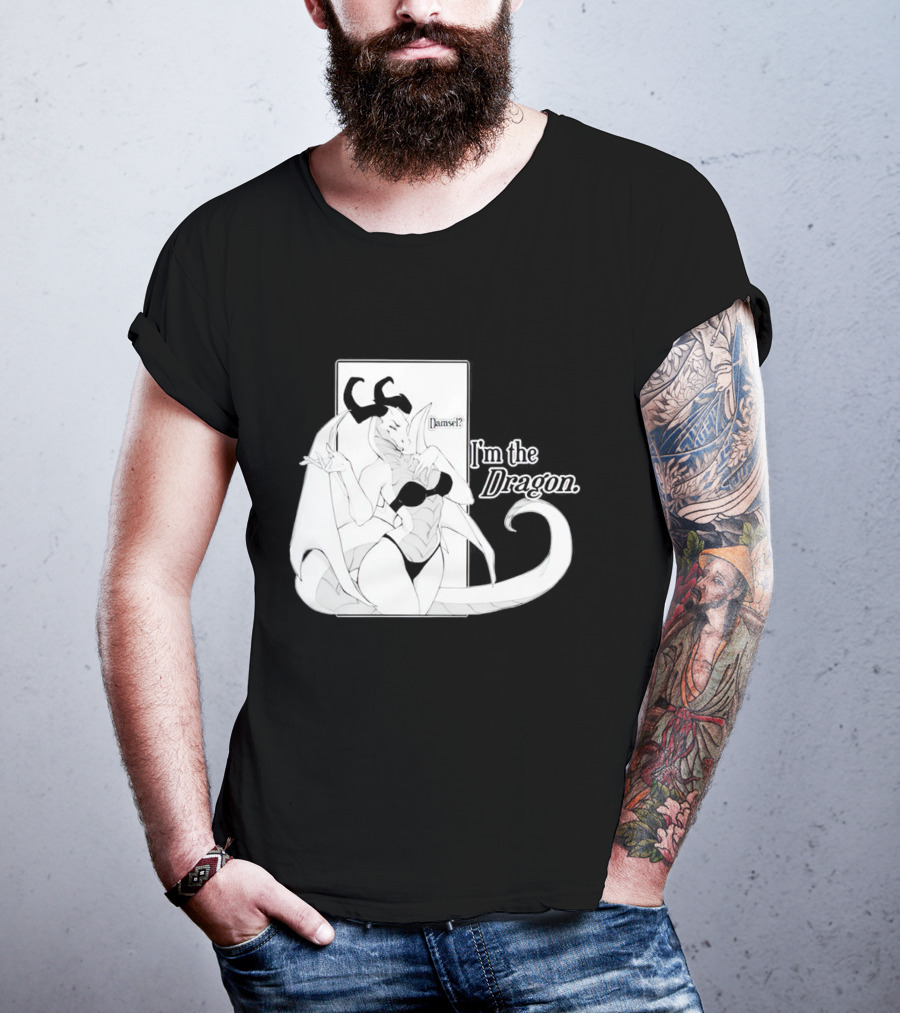 Damsel? I'm The Dragon T-Shirt