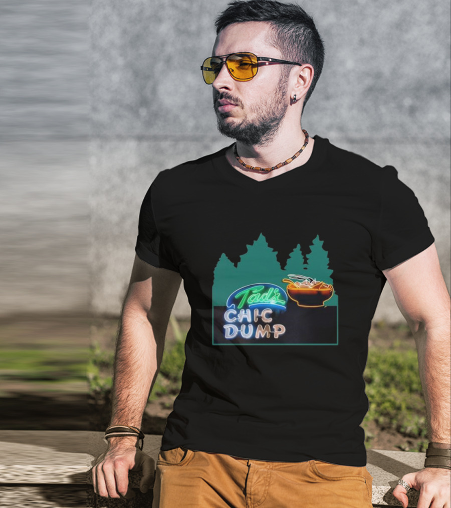 Tad's Chic Dump Neon Sign With Forest Background And Steaming Bowl T-Shirt