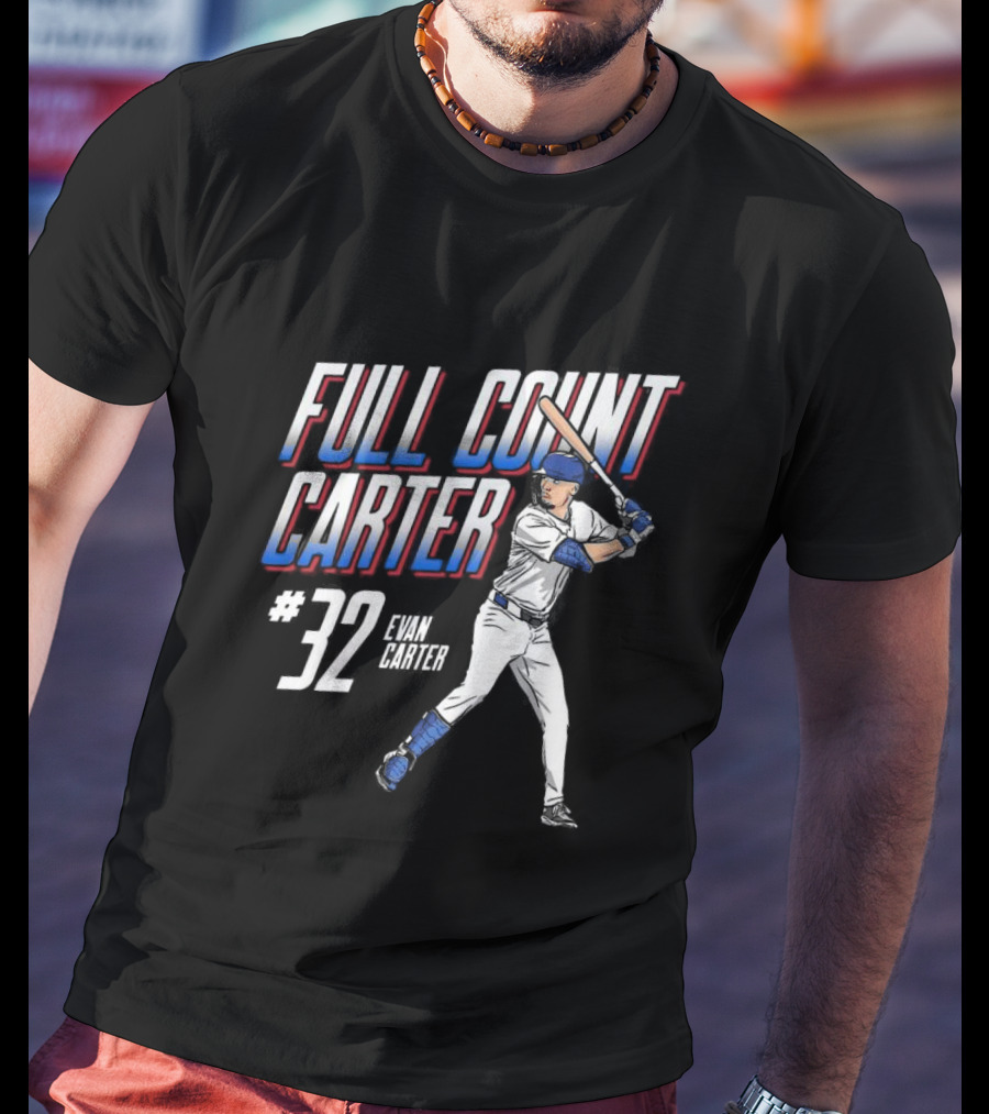 Full Count Carter #32 Evan Carter Texas Rangers Baseball Player T-Shirt