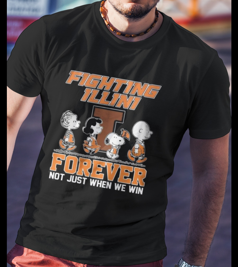 Fighting Illini Snoopy Charlie Brown Forever Not Just When We Win T-Shirt