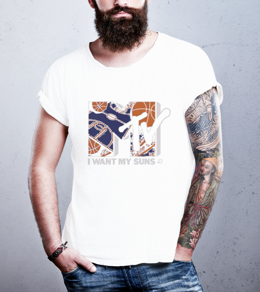 I Want My Suns MTV Phoenix Basketball T-Shirt