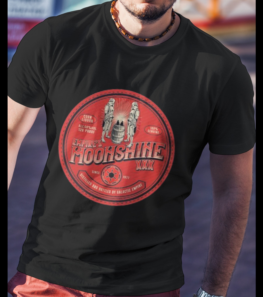 Empire’s Moonshine XXX Corn Liquor 120 Proof Since 1977 Distilled By Galactic Empire T-Shirt