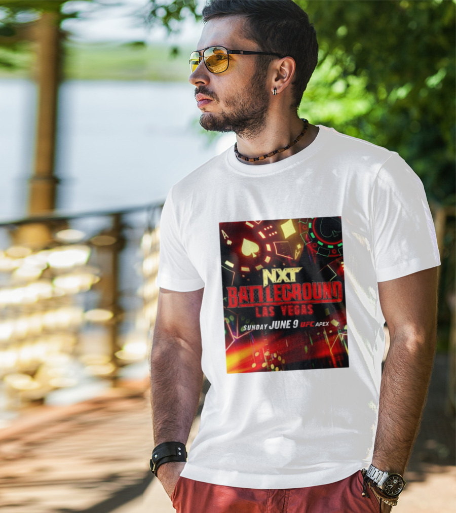 NXT Battleground Las Vegas Sunday June 9 UFC APEX T-Shirt
